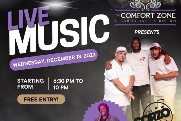 Live music by The Corzo Effect and Songstress: Bre on Wednesday, December 13 at the Comfort Zone Cigar Lounge & Bistro. The event begins at 6:30 PM and ends at 10 PM.